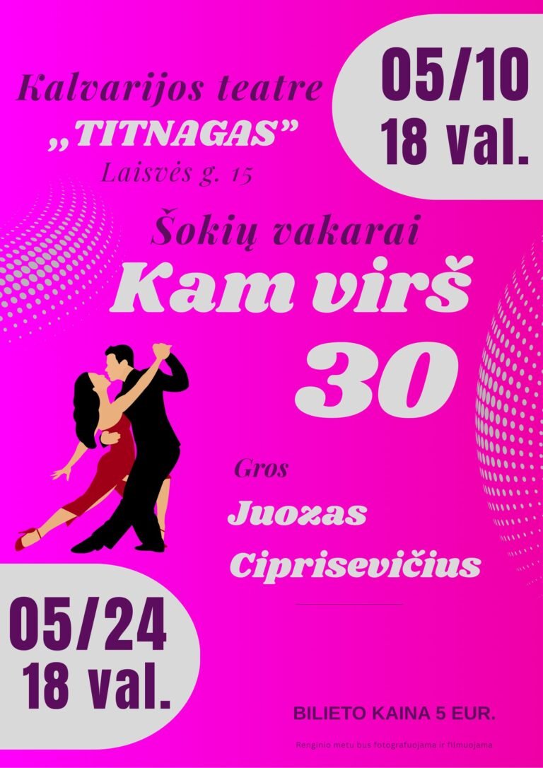 Kviečiame į jaukius šokių vakarus Kalvarijos teatre „Titnagas“ (Laisvės g. 15)