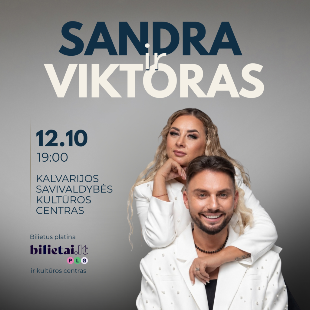 Sandra ir Viktoras – koncertas Kalvarijoje plakatas